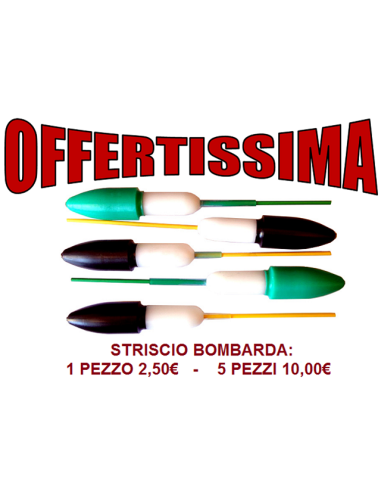 STRISCIO BOMBARDA 5 PEZZI 10,00€